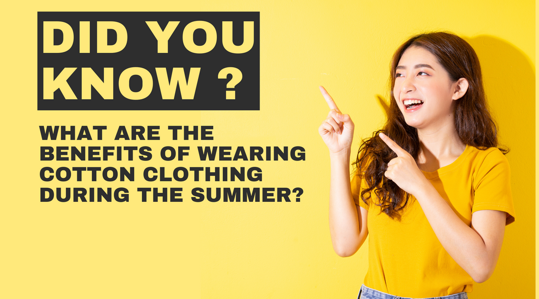 why we wear cotton clothes in summer ?